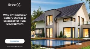 Read more about the article Why Off-Grid Solar Battery Storage is Essential for Rural Development